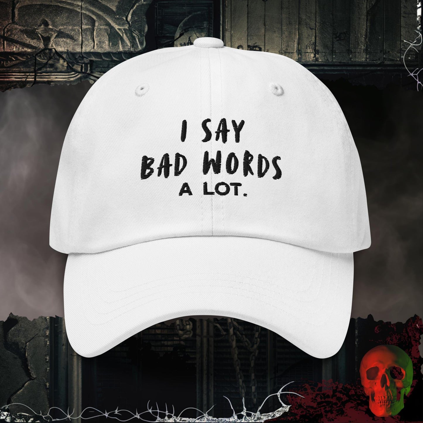 Hats White I Say Bad Words Embroidered Hat