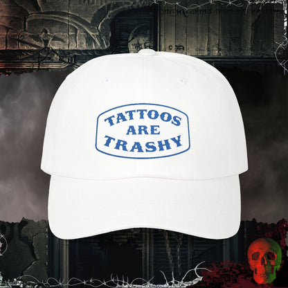 Hats White / One size Tattoos are Trashy Embroidered Hat
