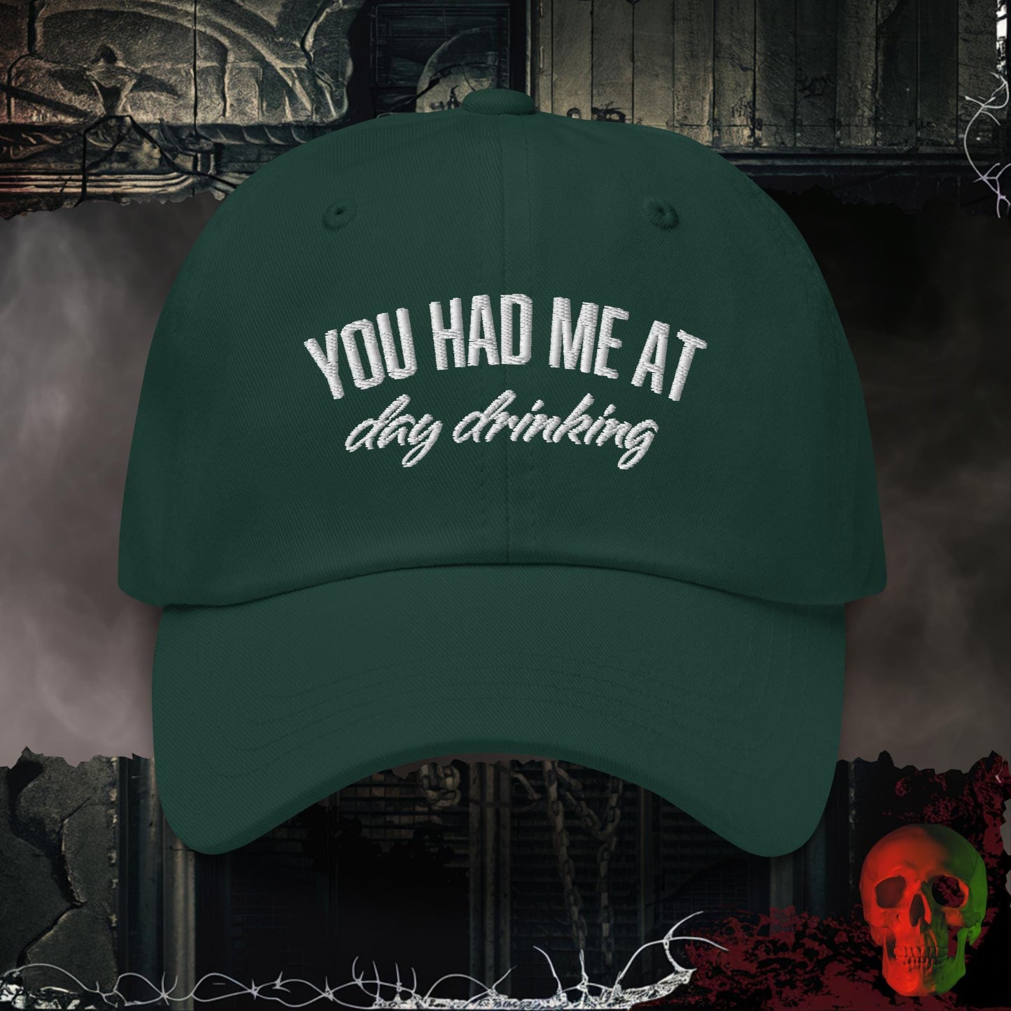 Hats You Had Me at Day Drinking Embroidered Hat