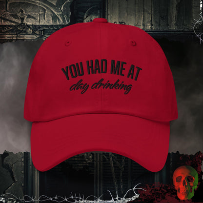 Hats You Had Me at Day Drinking Embroidered Hat