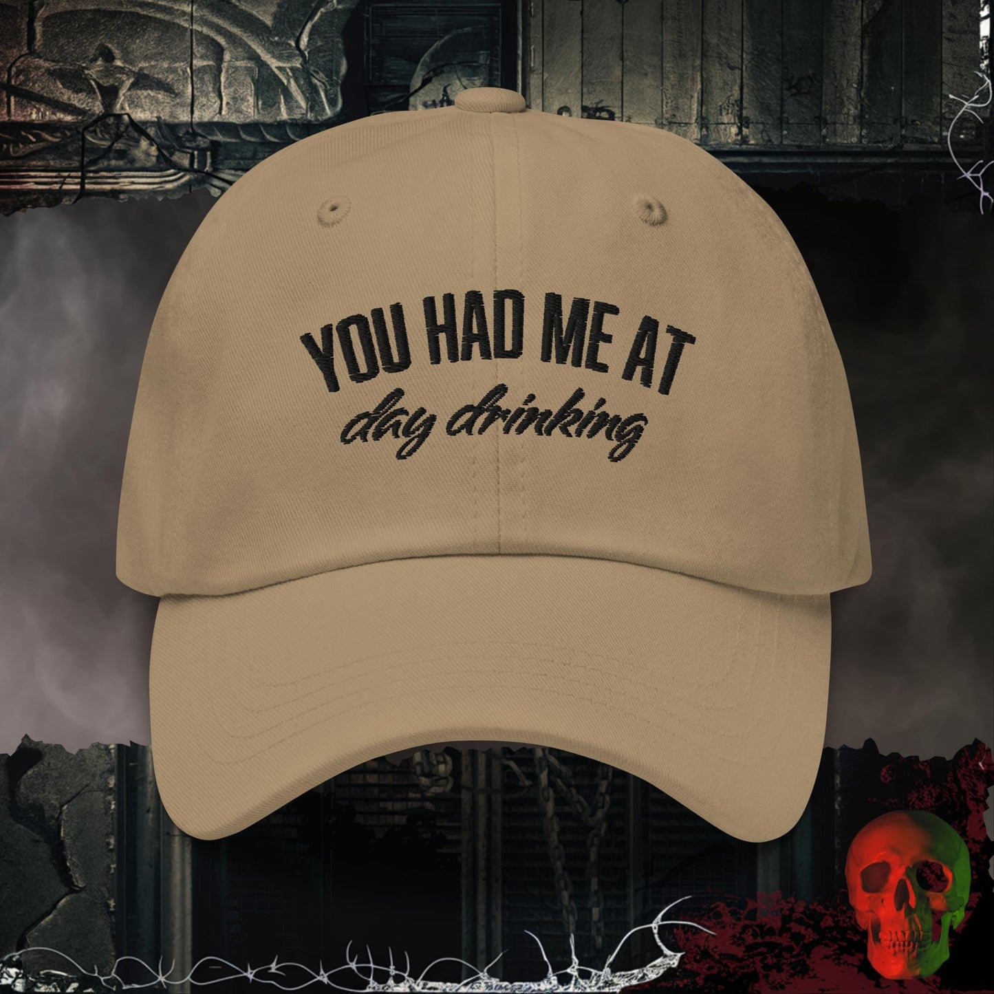 Hats You Had Me at Day Drinking Embroidered Hat