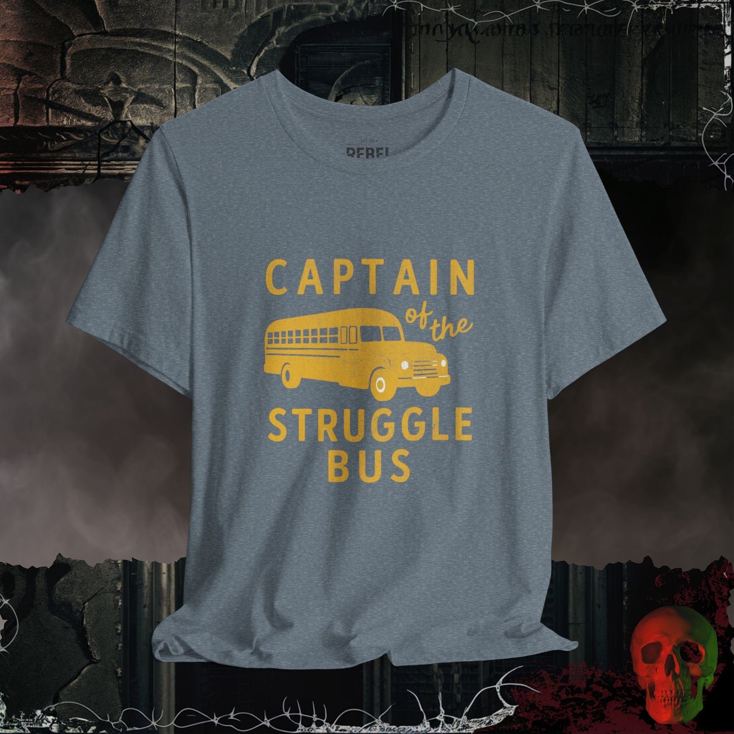 Heather Slate / S Captain of the Struggle Bus Tee