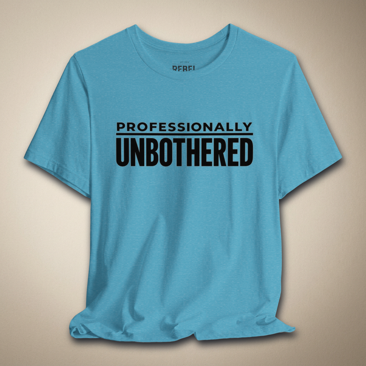 Professionally Unbothered Graphic Tee | Rebel Ink Designs
