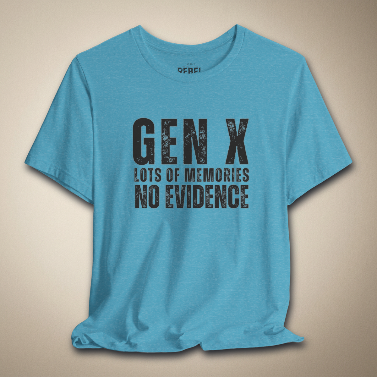 Gen X: No Evidence Graphic Tee | Rebel Ink Designs