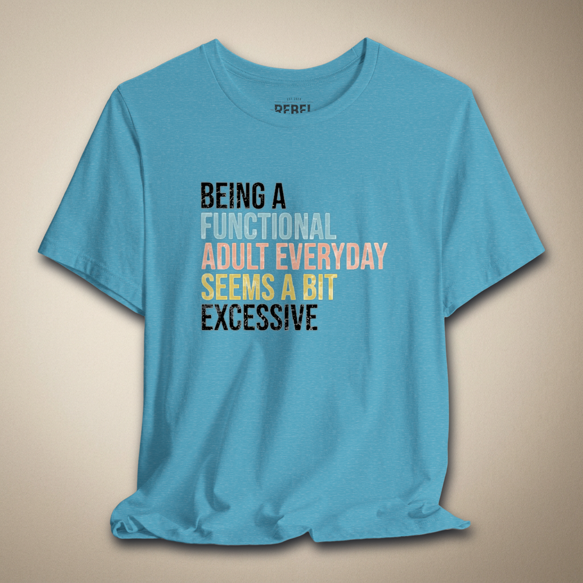 Functional Adulting Graphic Tee | Rebel Ink Designs