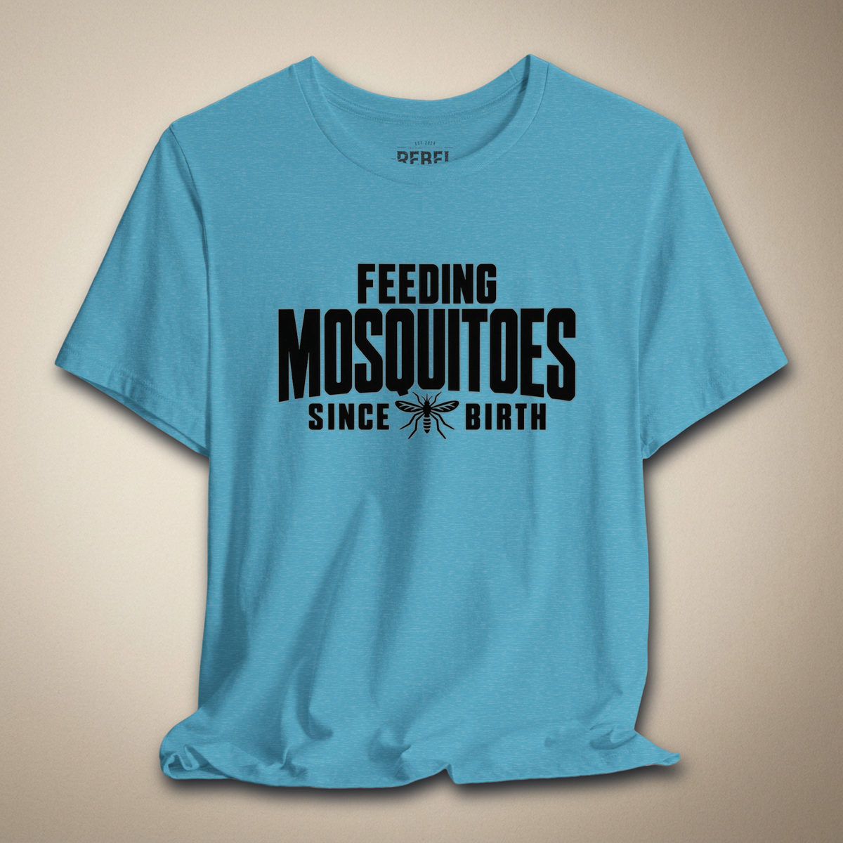 Feeding Mosquitoes Since Birth Graphic Tee | Rebel Ink Designs