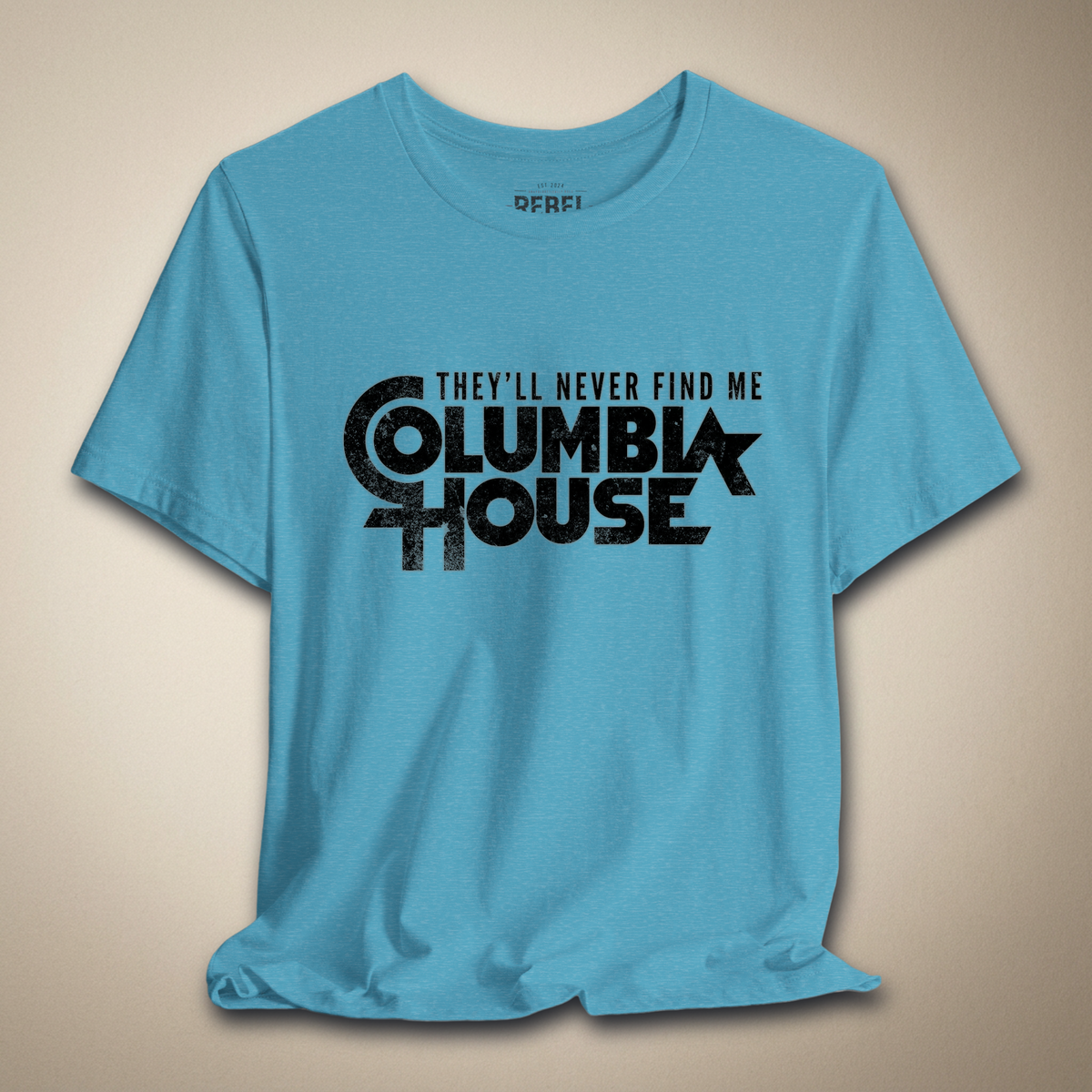 They’ll Never Find Me Columbia House | Rebel Ink Designs