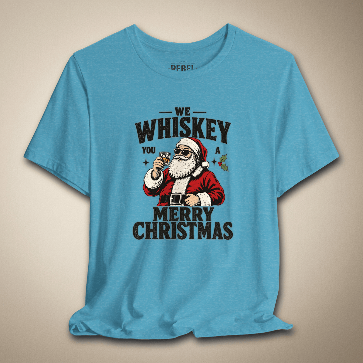 We Whiskey You a Merry Christmas Graphic Tee | Rebel Ink Designs