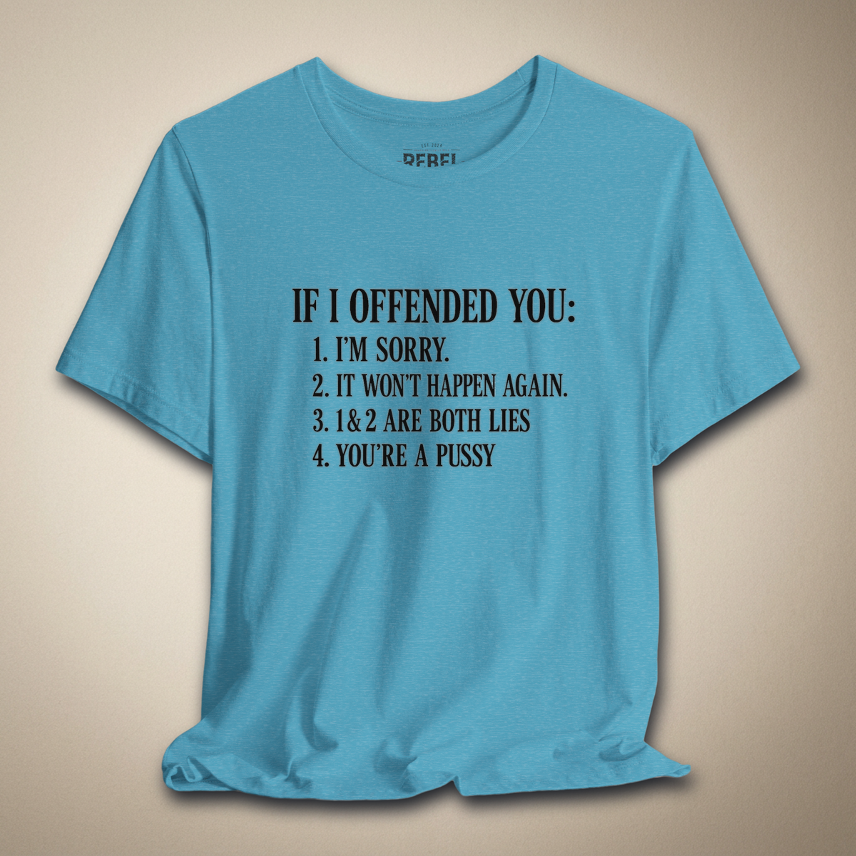 Not Sorry I Offended You Graphic Tee | Rebel Ink Designs