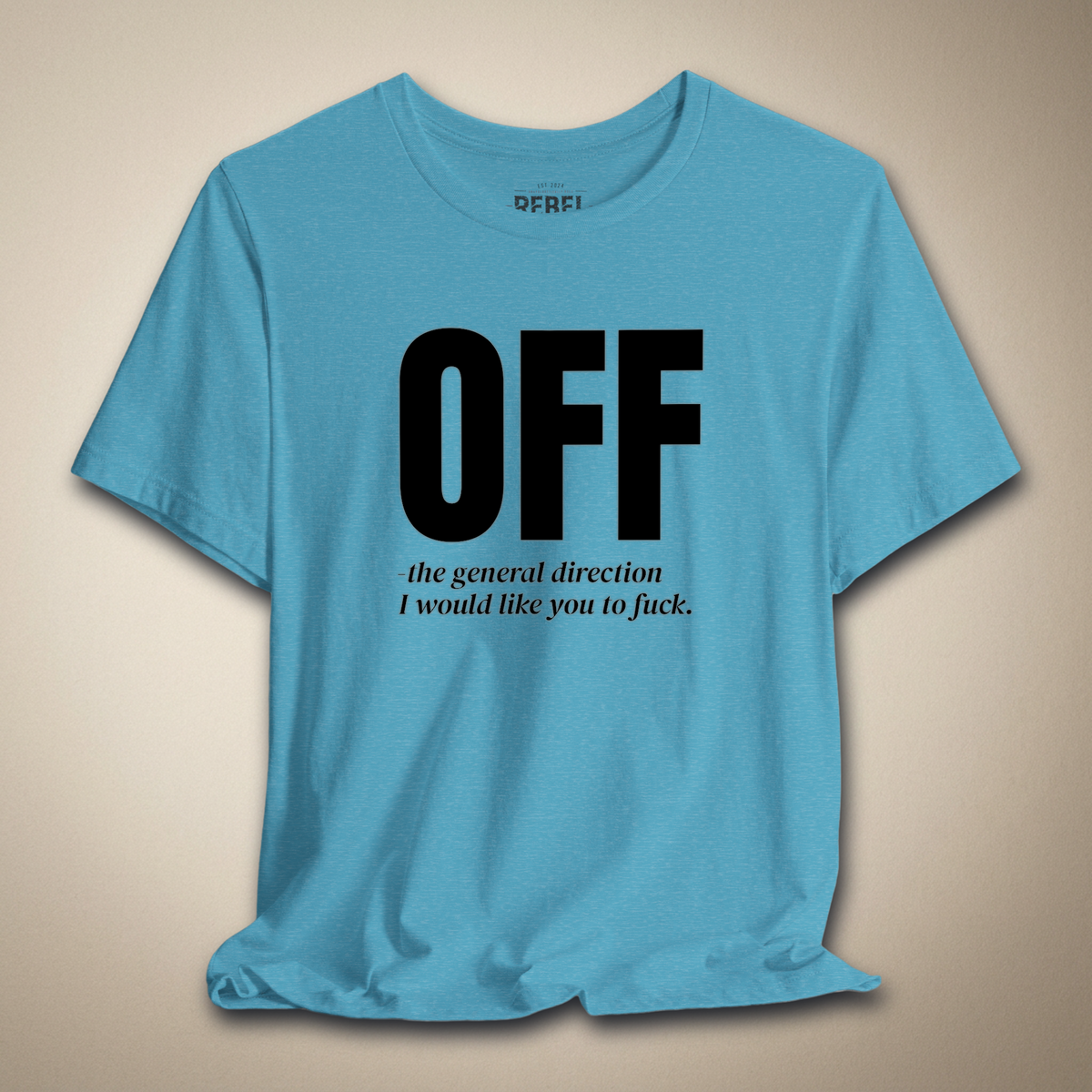 Off - The General Direction Graphic Tee | Rebel Ink Designs