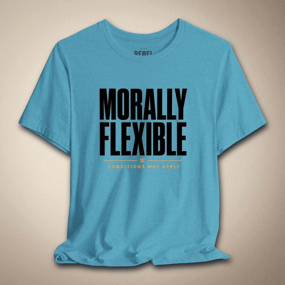 Morally Flexible Unisex Tee | Rebel Ink Designs