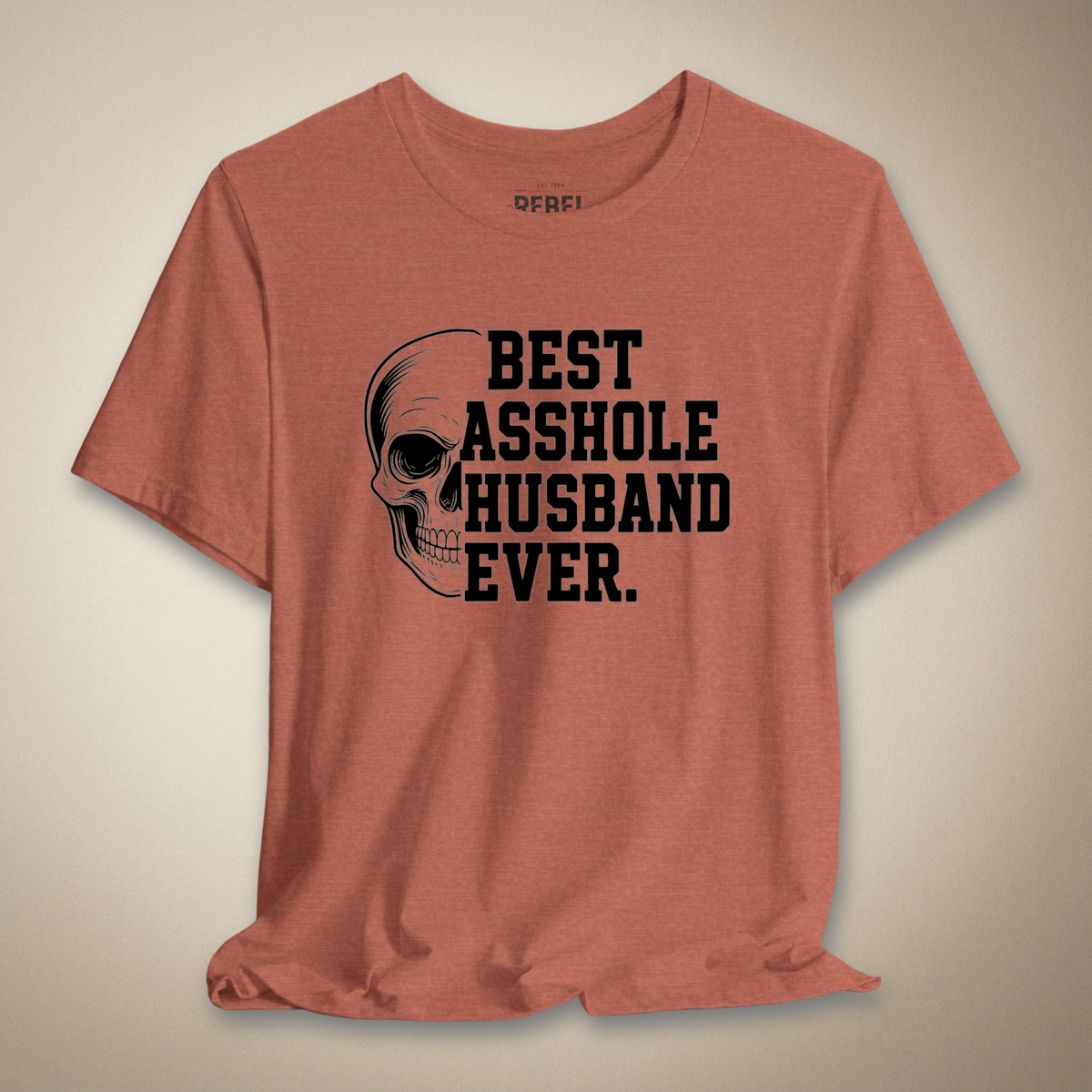 Best A-hole Husband Ever Graphic Tee | Rebel Ink Designs