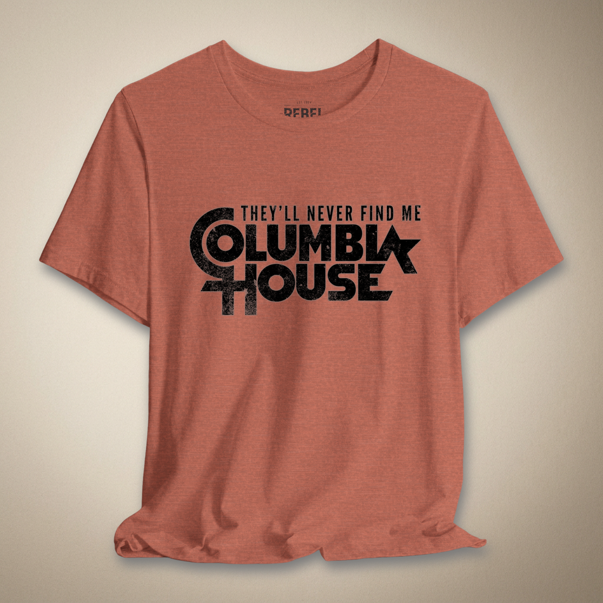 They’ll Never Find Me Columbia House | Rebel Ink Designs