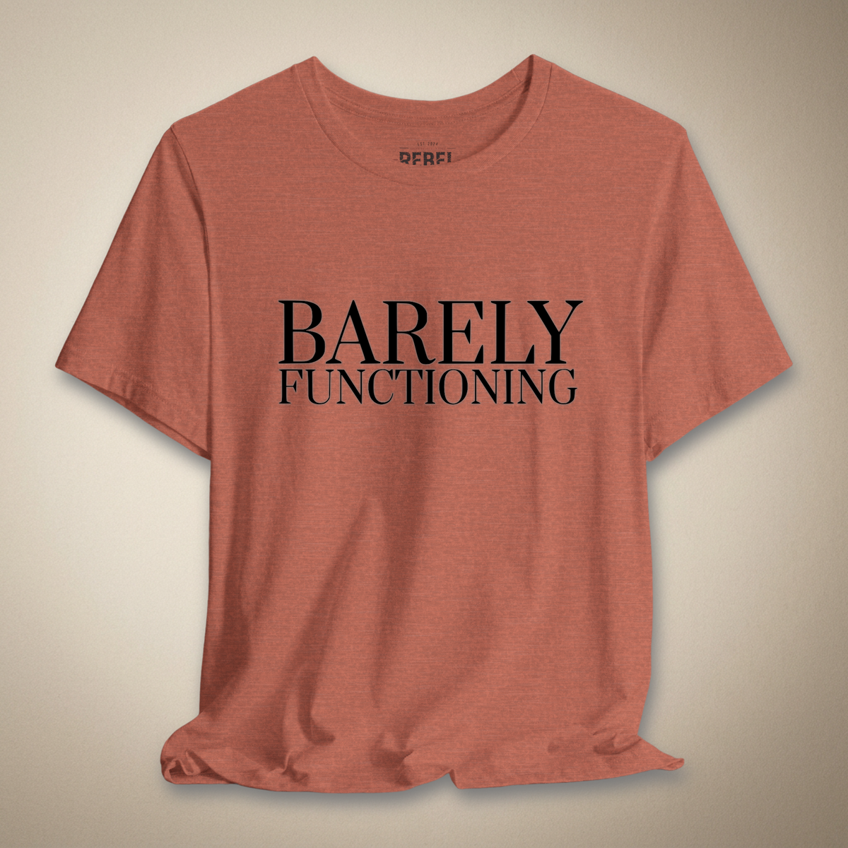 Barely Functioning Graphic Tee | Rebel Ink Designs