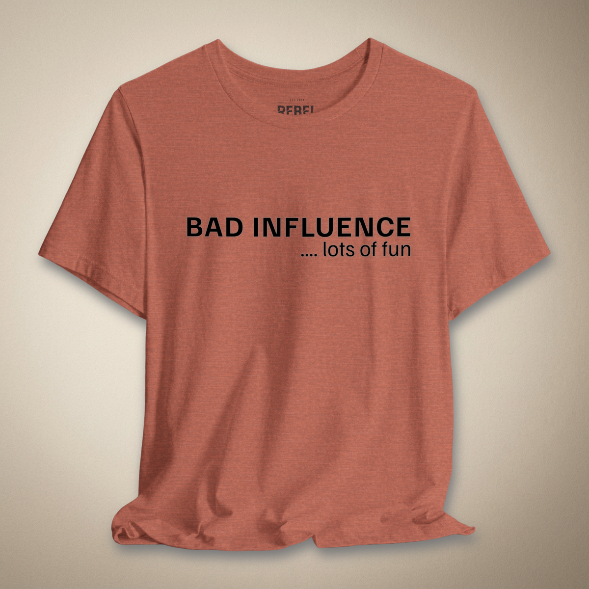 Bad Influence, Lots of Fun Graphic Tee | Rebel Ink Designs
