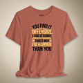 You Find It Offensive, I Find It Graphic Tee | Rebel Ink Designs