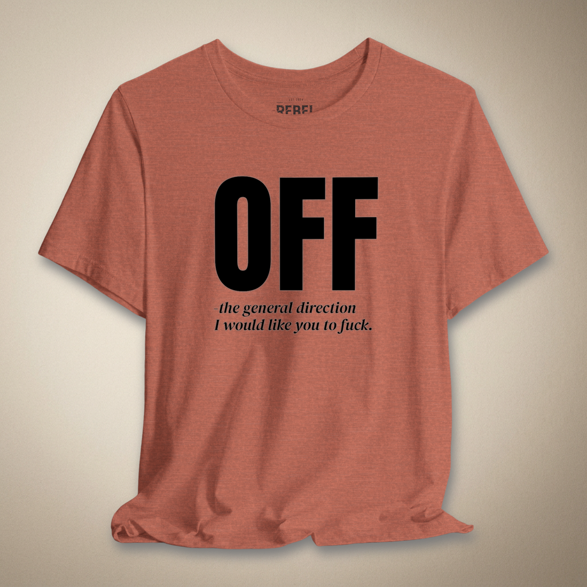 Off - The General Direction Graphic Tee | Rebel Ink Designs