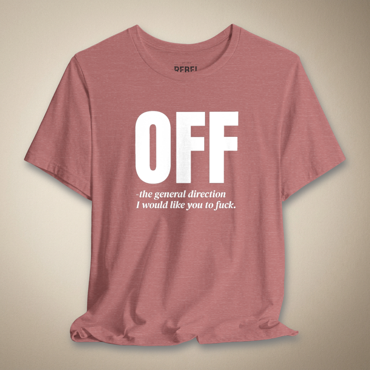 Off - The General Direction Graphic Tee | Rebel Ink Designs