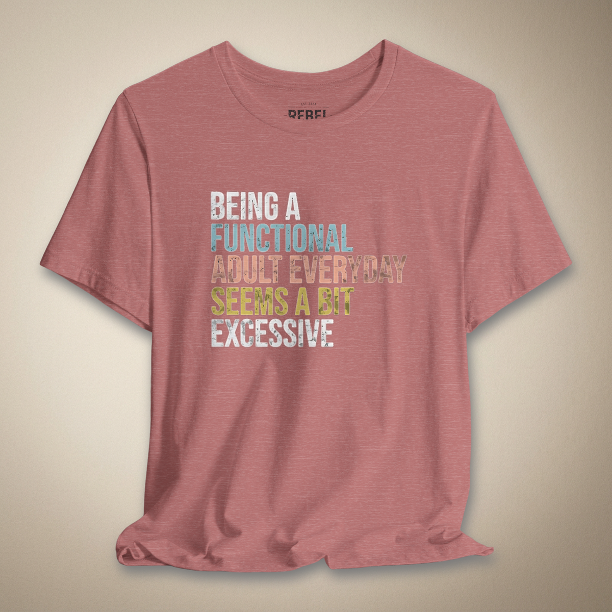 Functional Adulting Graphic Tee | Rebel Ink Designs
