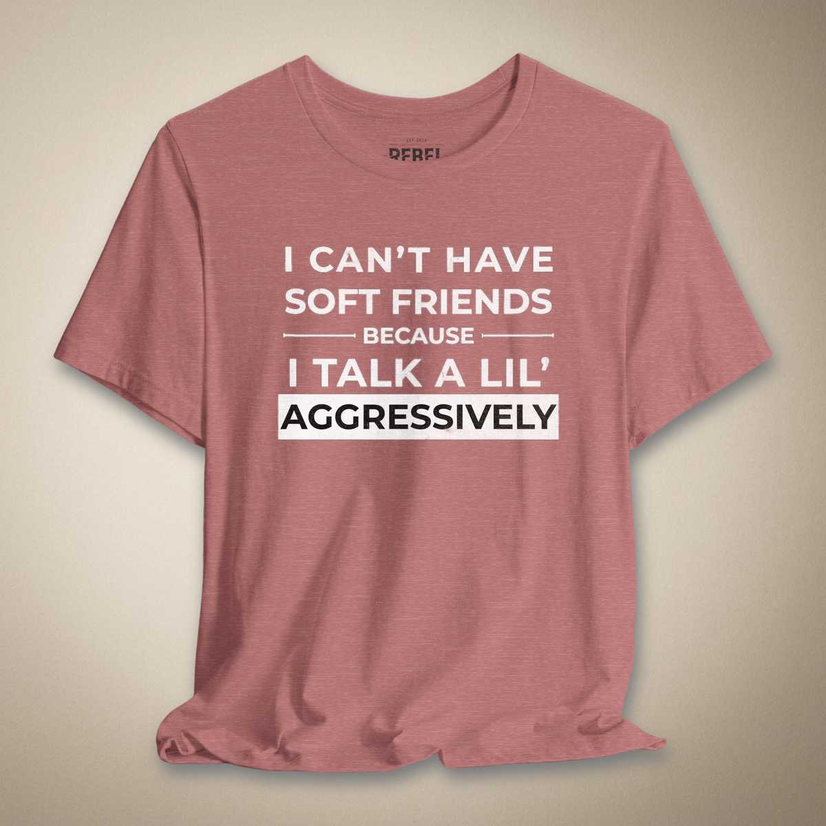 Can't Have Soft Friends V-Neck Tee | Rebel Ink Designs