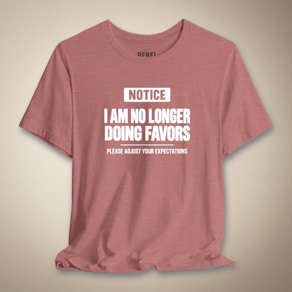 I Am No Longer Doing Favors Graphic Tee | Rebel Ink Designs
