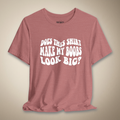 Does This Shirt Make My Boobs Look Big? | Rebel Ink Designs