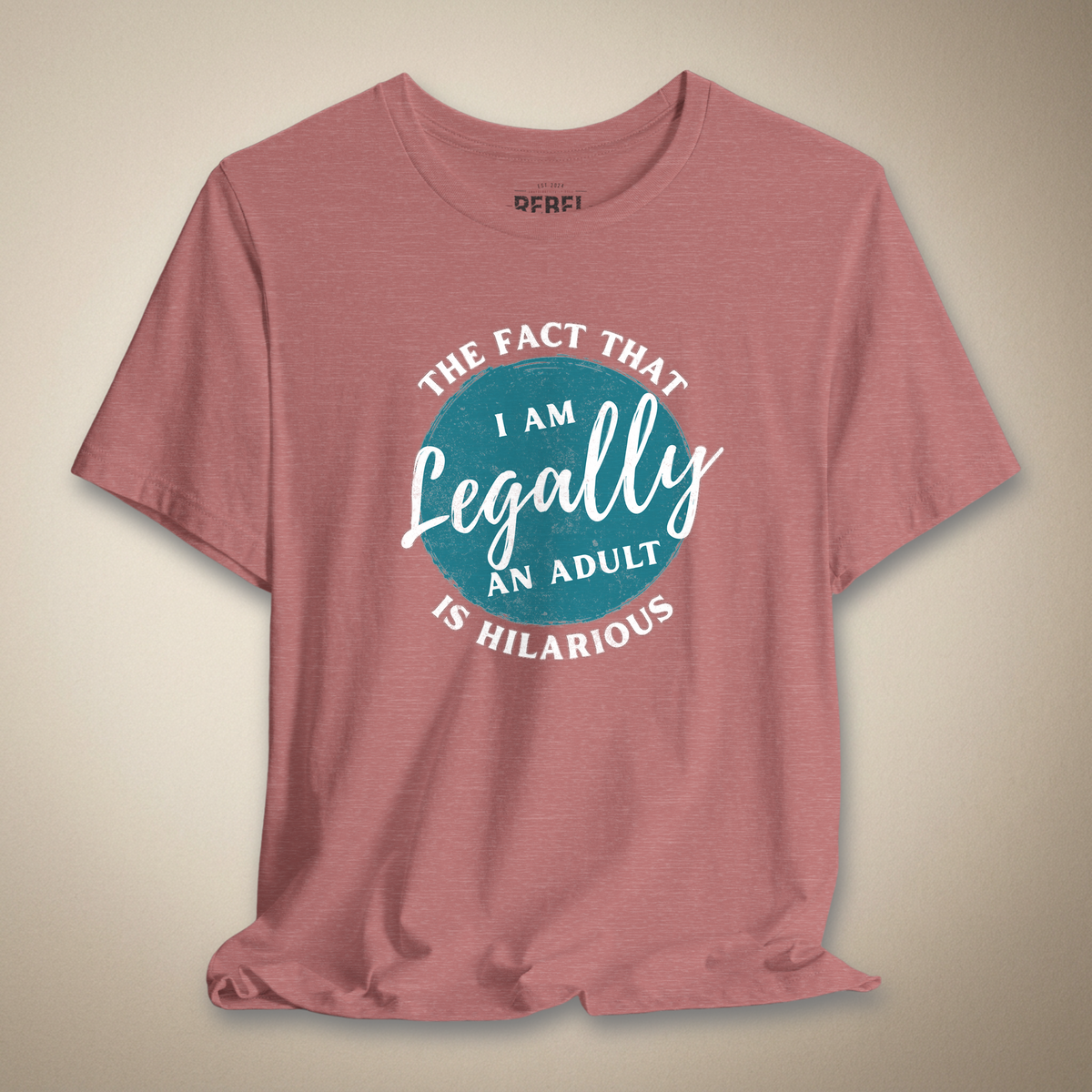 Am I Really Legal Graphic Tee | Rebel Ink Designs