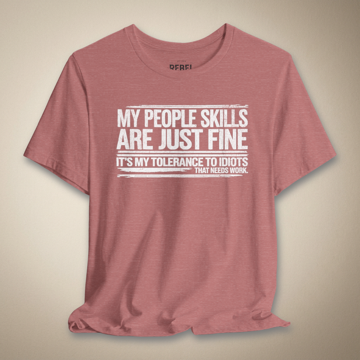 People Skills Are Fine Graphic Tee | Rebel Ink Designs