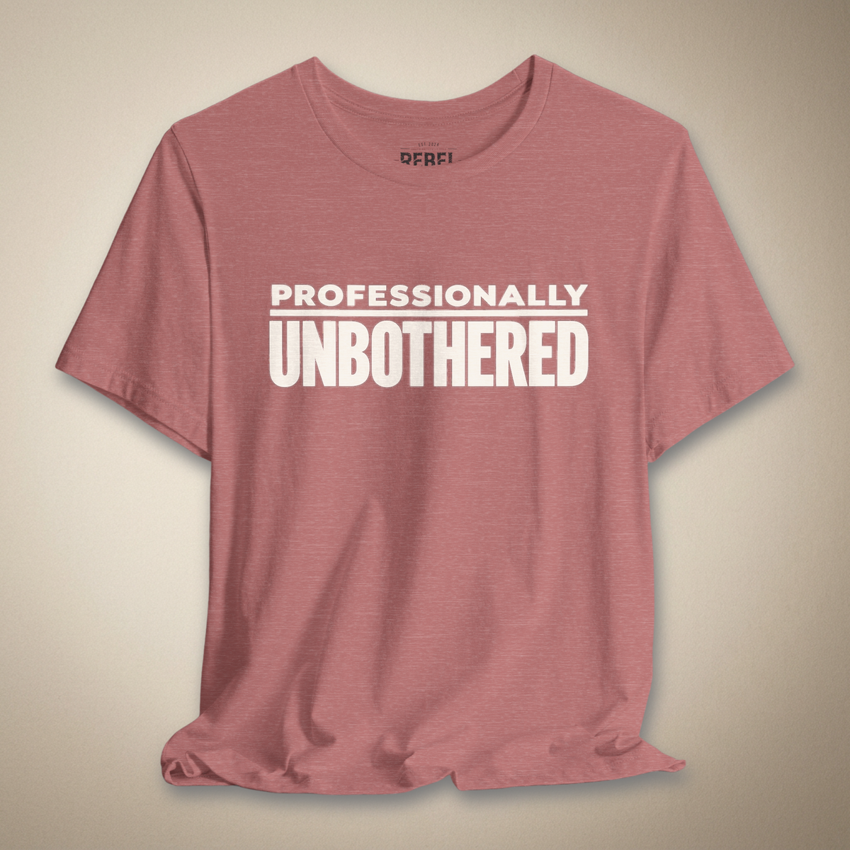 Professionally Unbothered Graphic Tee | Rebel Ink Designs