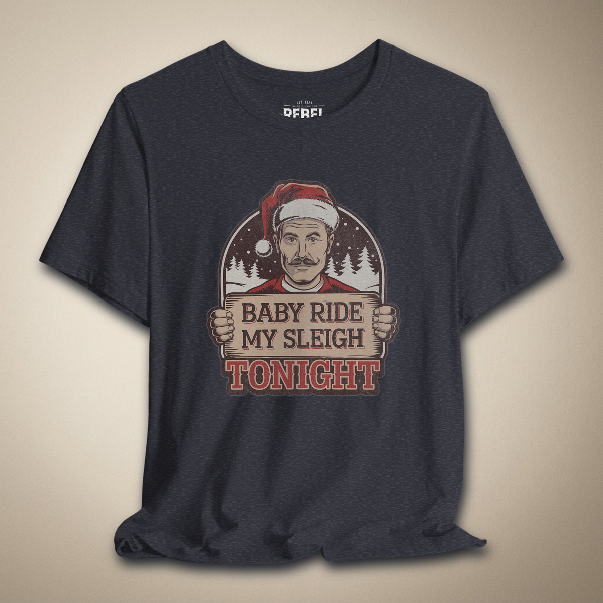 Baby Ride My Sleigh Tonight Graphic Tee | Rebel Ink Designs