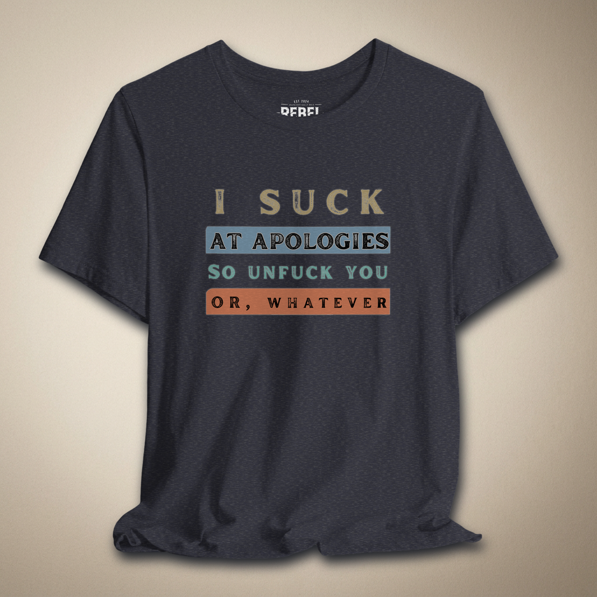 Apologies Suck Graphic Tee | Rebel Ink Designs
