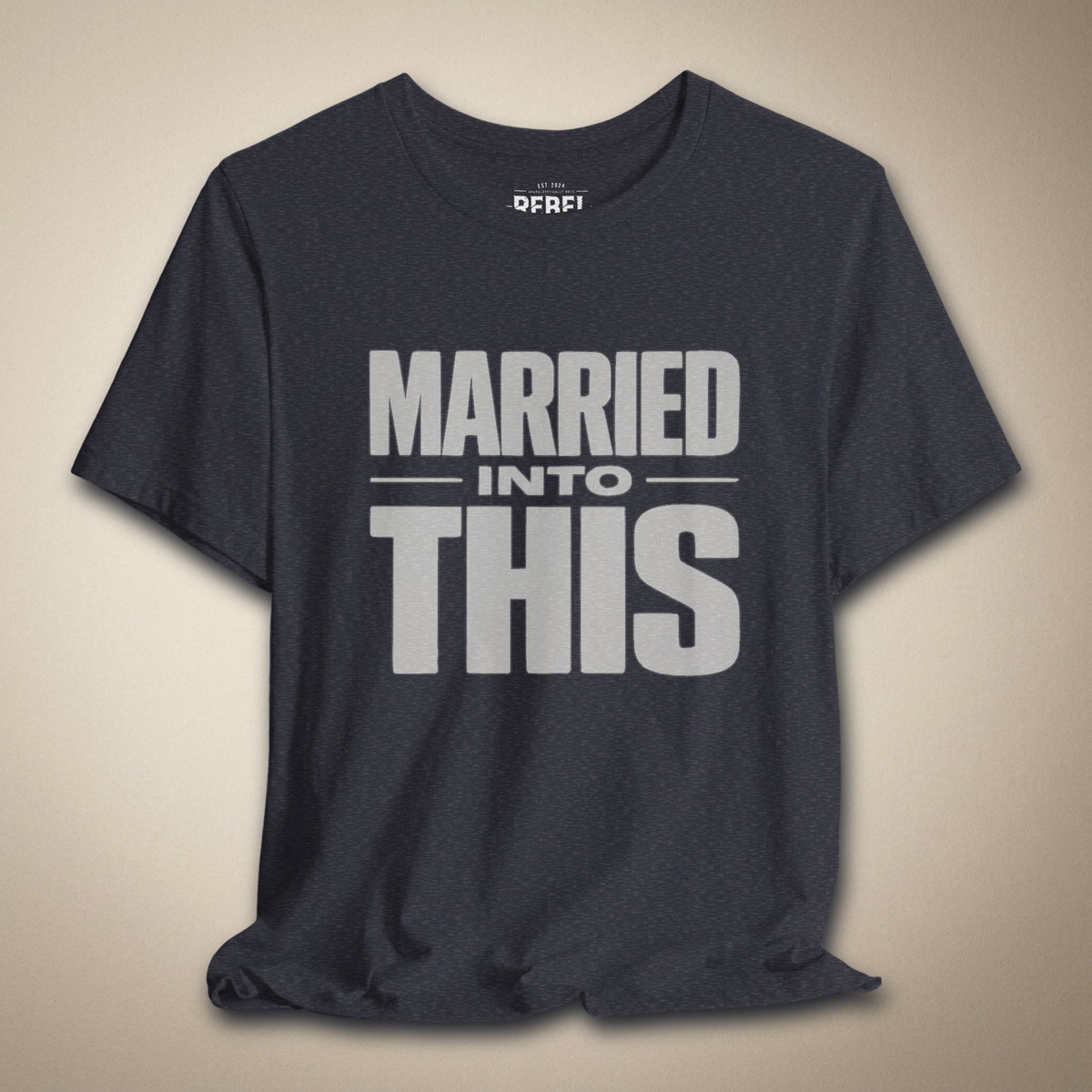 Married Into This Graphic Tee | Rebel Ink Designs