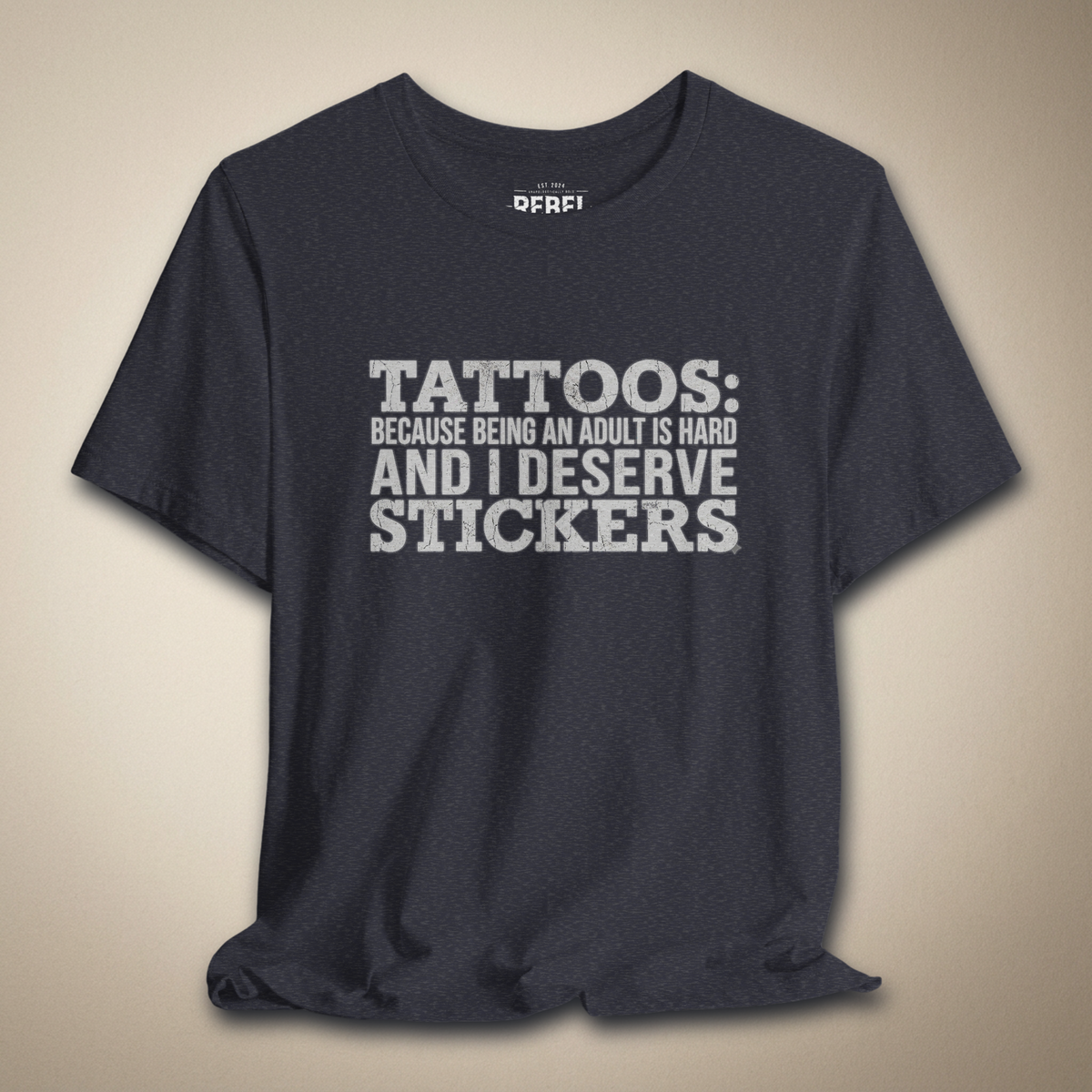 Tattoos Are Just Stickers Graphic Tee | Rebel Ink Designs