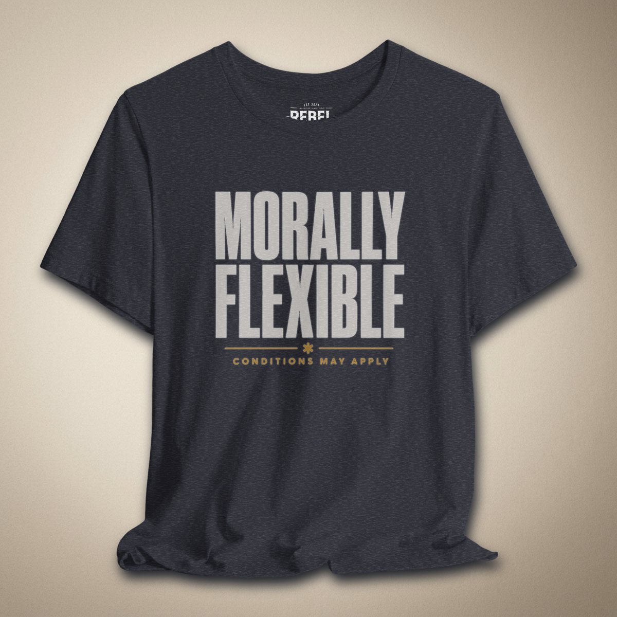 Morally Flexible Unisex Tee | Rebel Ink Designs