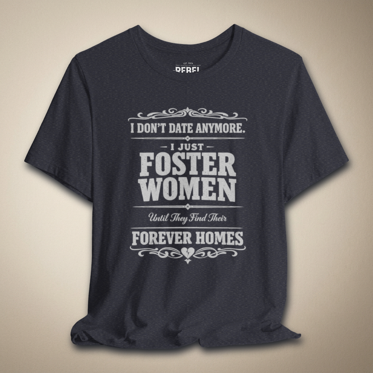 I Don't Date Anymore Graphic Tee | Rebel Ink Designs