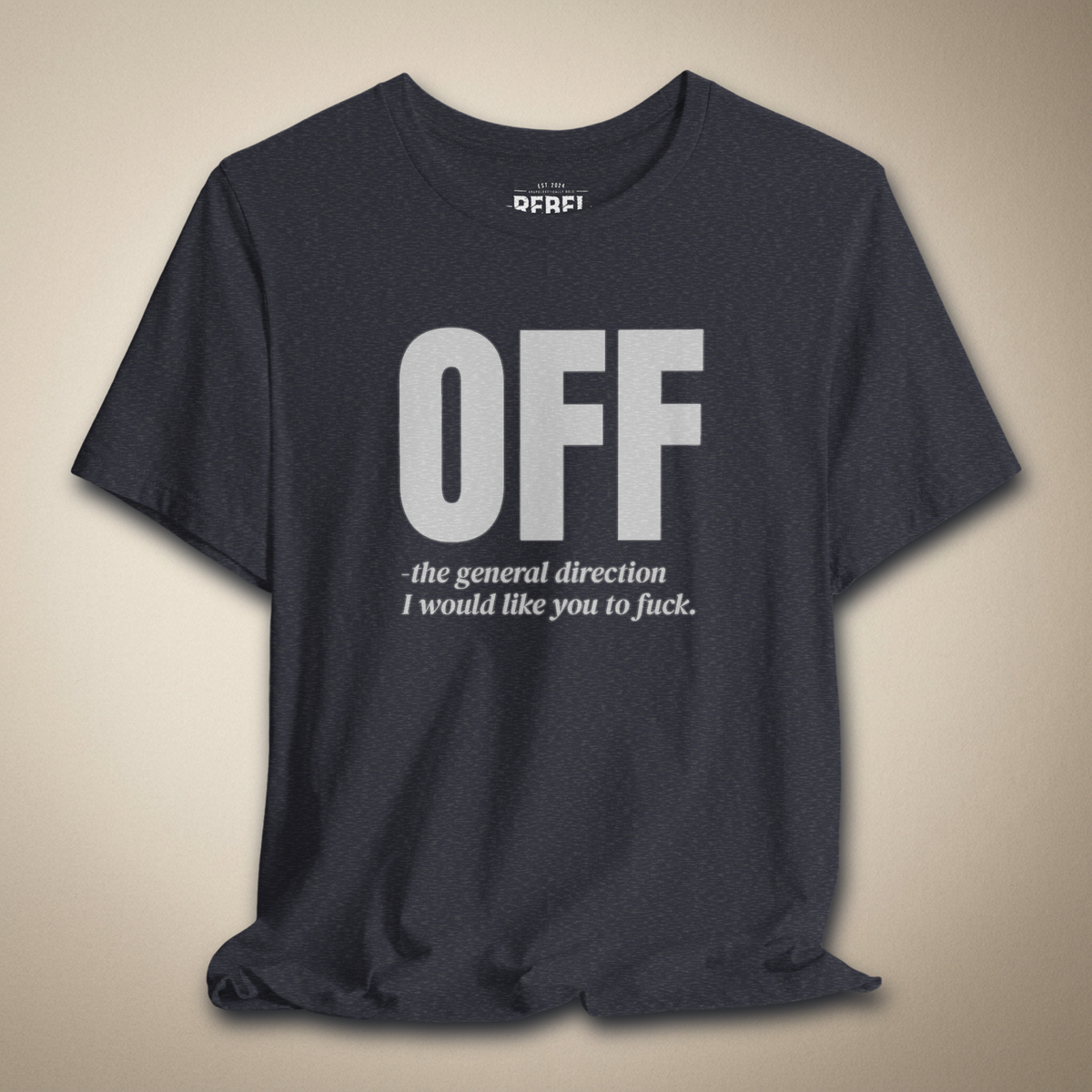 Off - The General Direction Graphic Tee | Rebel Ink Designs