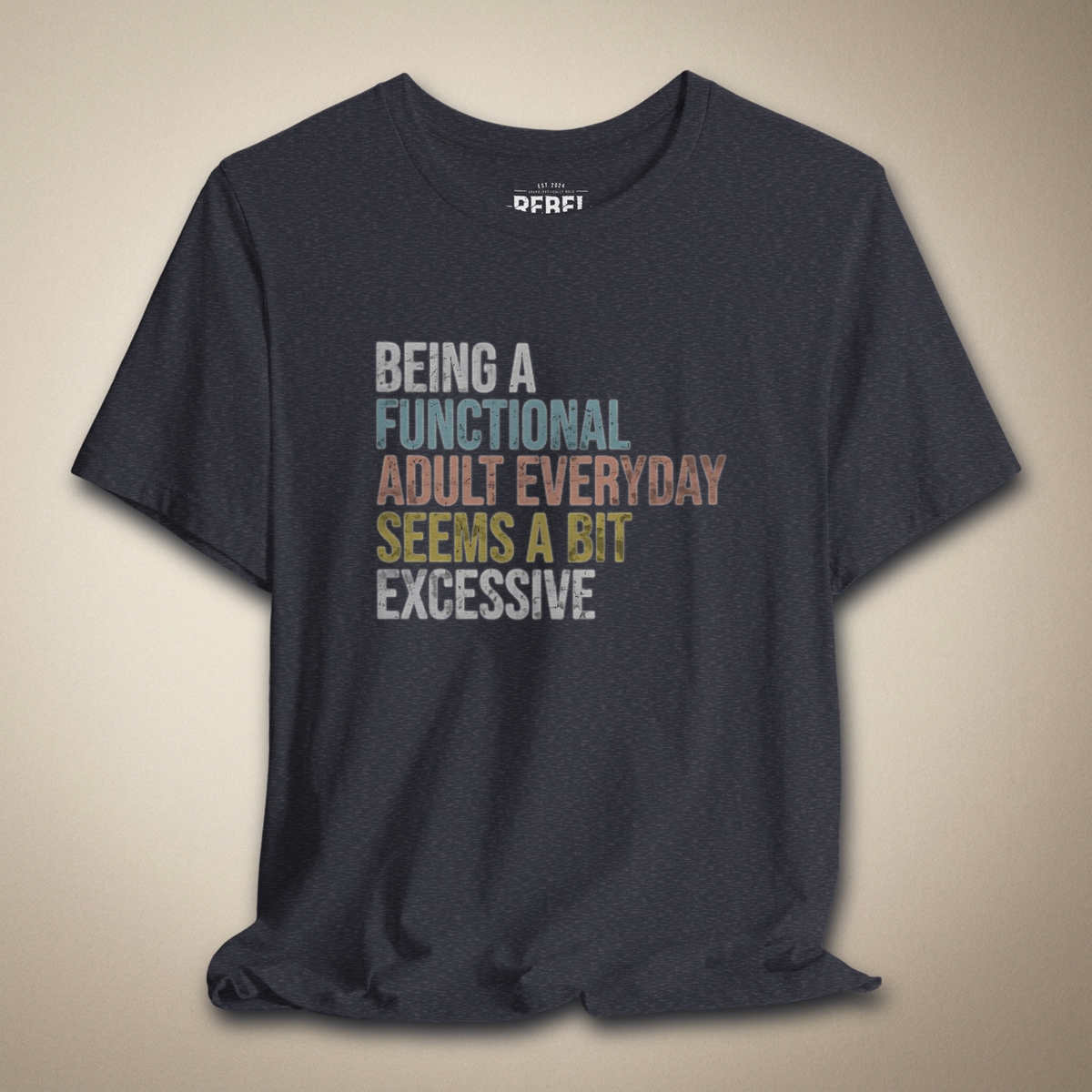 Functional Adulting Graphic Tee | Rebel Ink Designs