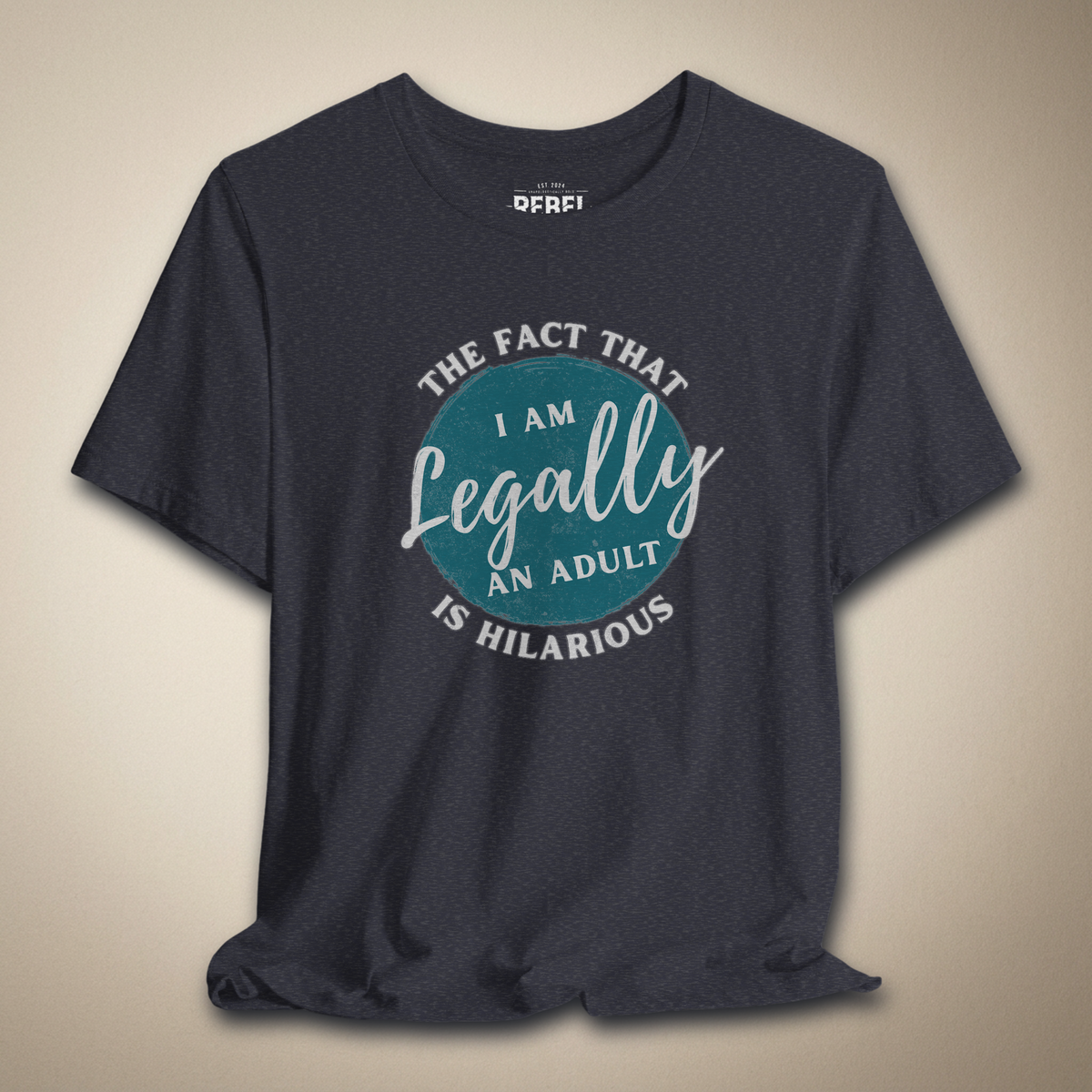 Am I Really Legal Graphic Tee | Rebel Ink Designs