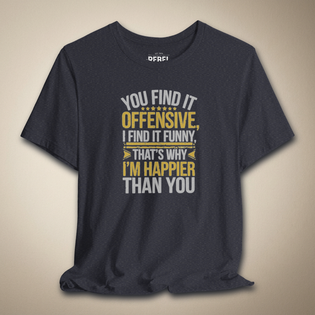 You Find It Offensive, I Find It Graphic Tee | Rebel Ink Designs