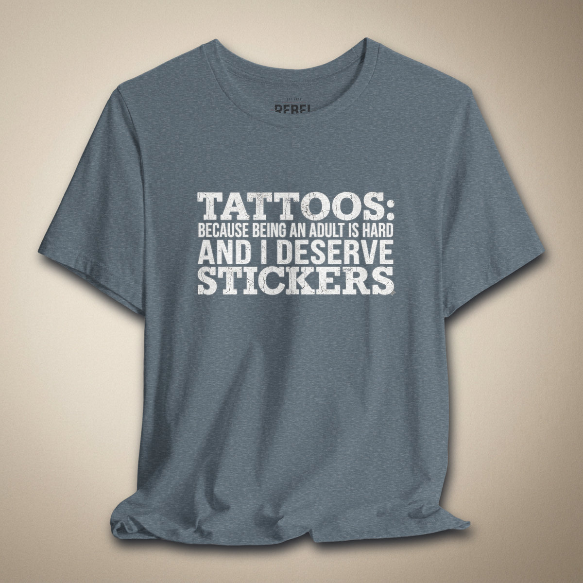 Tattoos Are Just Stickers Graphic Tee | Rebel Ink Designs
