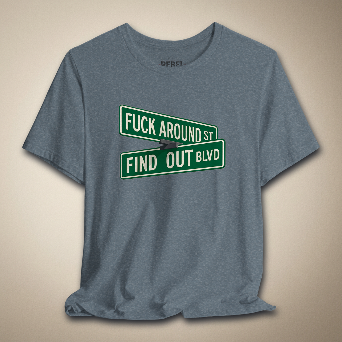 F*ck Around and Find Out Graphic Tee | Rebel Ink Designs