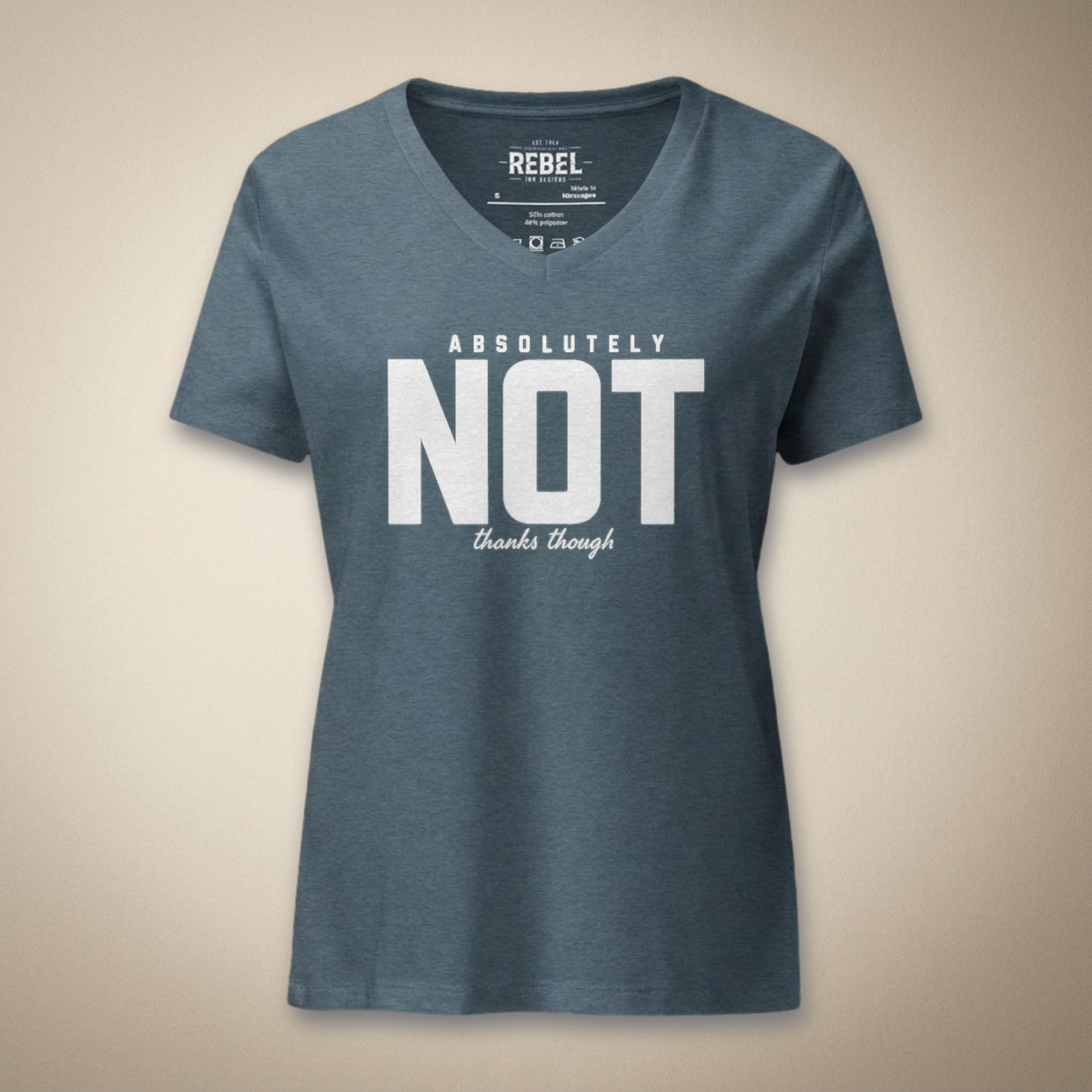 Absolutely Not Thanks Though Women’s V-Neck Tee | Rebel Ink Designs