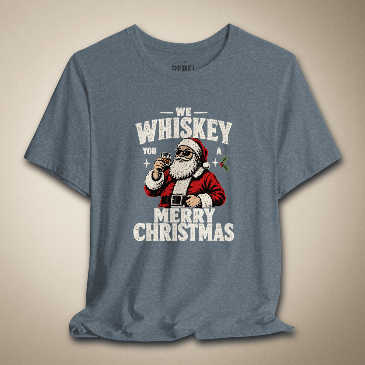 We Whiskey You a Merry Christmas Graphic Tee | Rebel Ink Designs