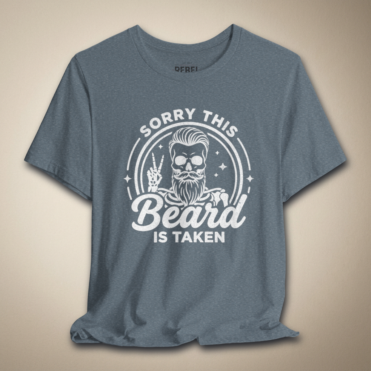 Sorry This Beard is Taken Graphic Tee | Rebel Ink Designs