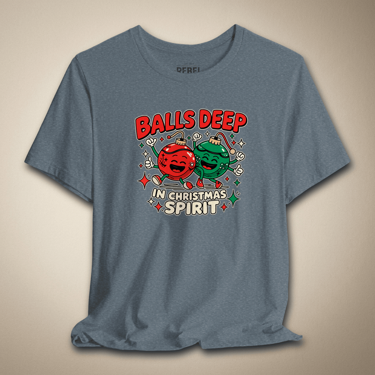 Balls Deep in Christmas Spirit Graphic Tee | Rebel Ink Designs