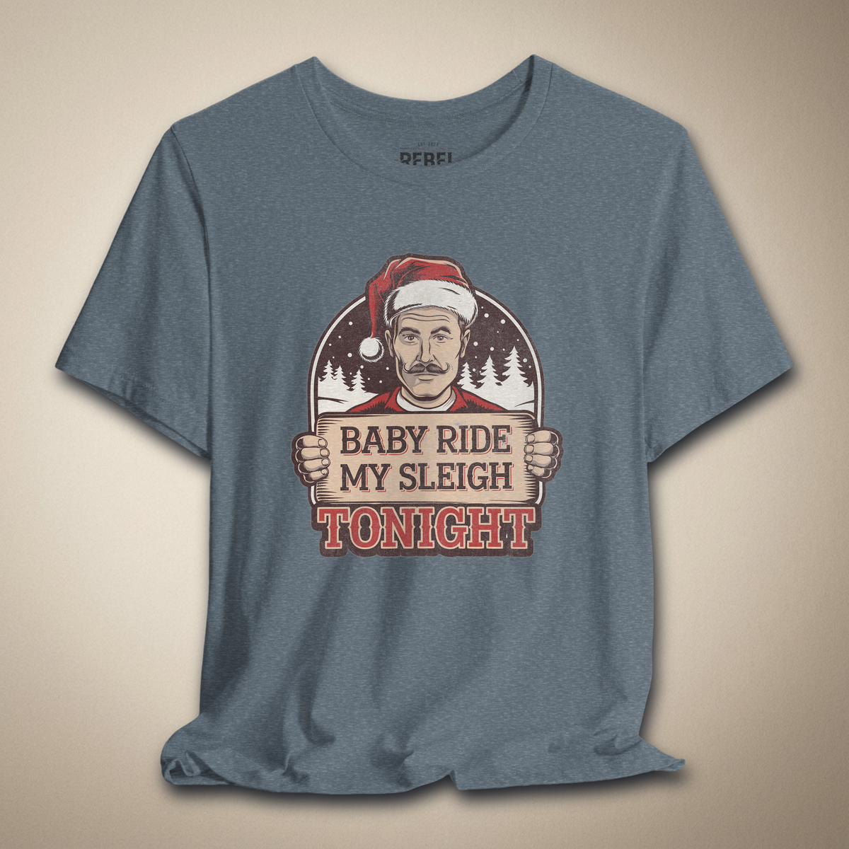 Baby Ride My Sleigh Tonight Graphic Tee | Rebel Ink Designs