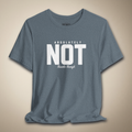 Absolutely Not Thanks Though Graphic Tee | Rebel Ink Designs