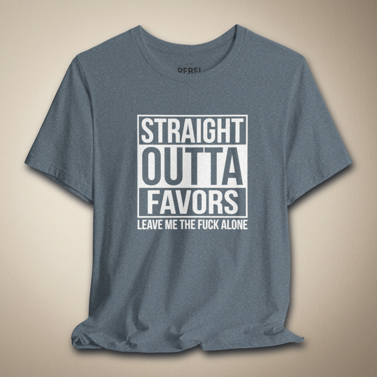 Straight Out of Favors Graphic Tee | Rebel Ink Designs