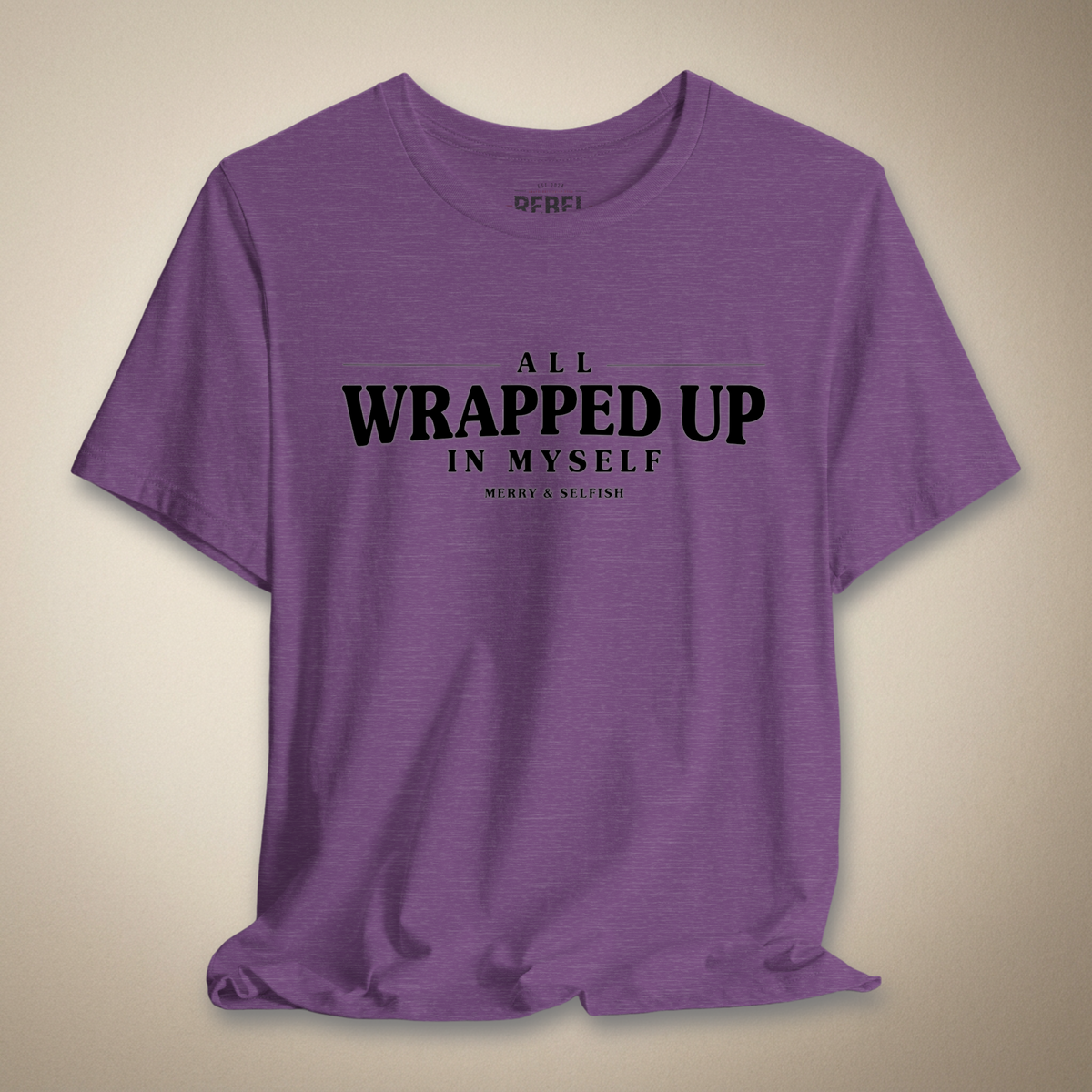 All Wrapped Up in Myself Graphic Tee | Rebel Ink Designs