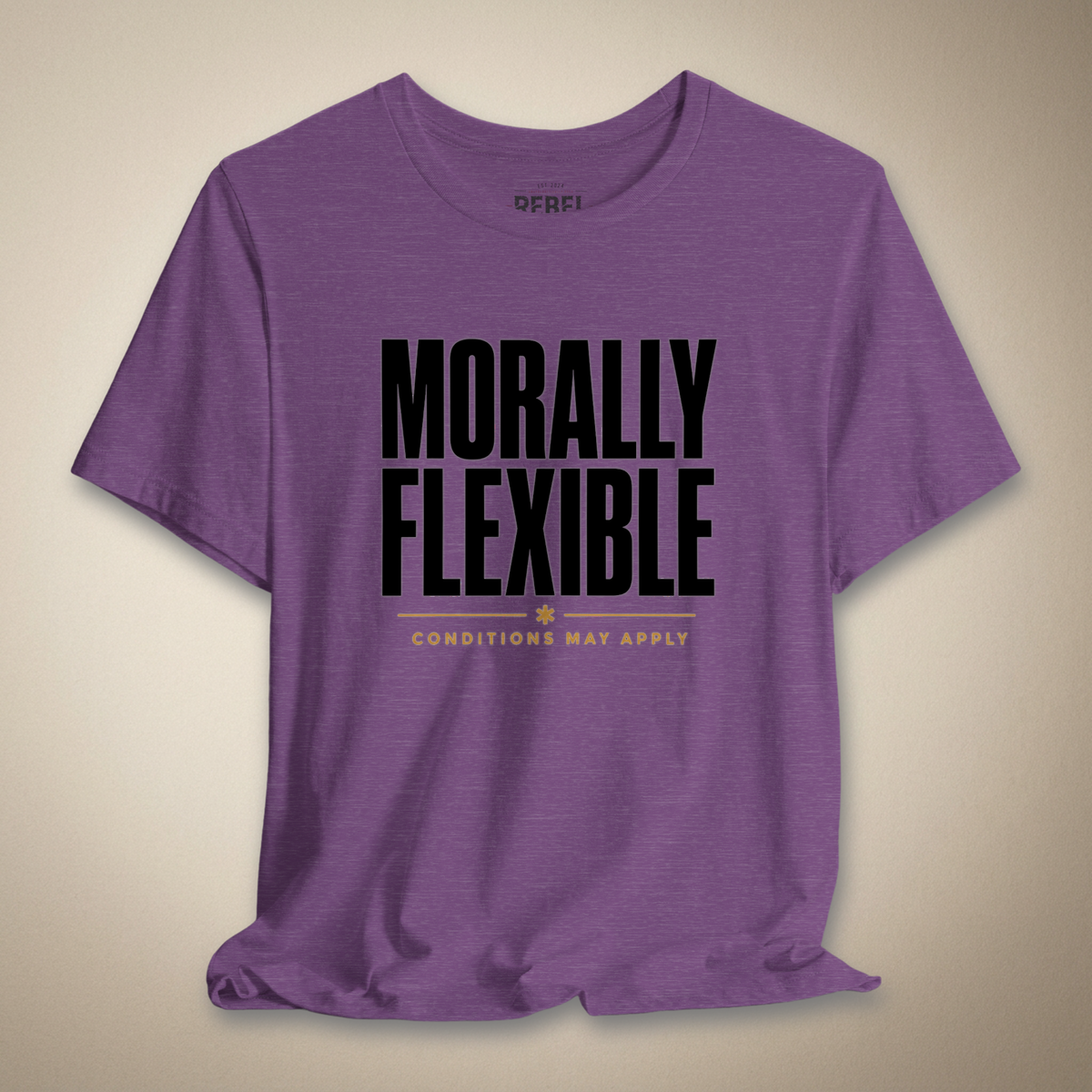 Morally Flexible Unisex Tee | Rebel Ink Designs